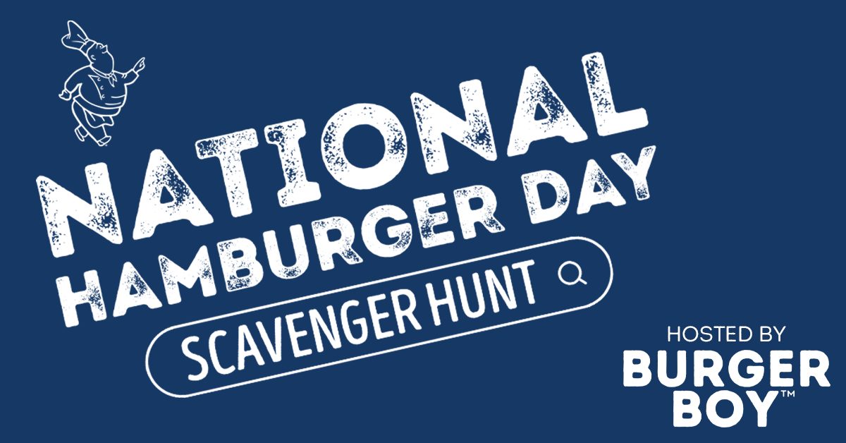 Join Our Hamburger Day Scavenger Hunt
